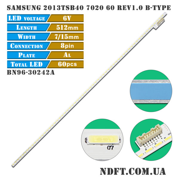 Samsung 2013TSB40 7020 60 REV1.0 B-TYPE (8PIN 512mm 60LED, BN96-30242A) – LED подсветка TV Toshiba 40″ (планка) – Фото №1