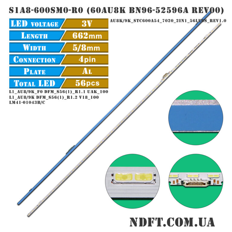 S1A8-600SM0-R0 (56LED 662mm 3V, 60AU8K BN96-52596A REV00, AU8K/9K-STC600A54-7020-2IN1-56LEDS-REV1.0) – LED подсветка TV Samsung 60″ (комплект) – Фото №1