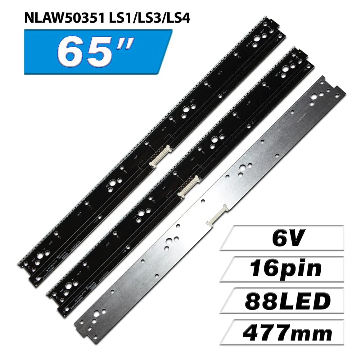 NLAW50351 LS4 88LED 477mm 6V/11S8P (LS1/LS3) 05