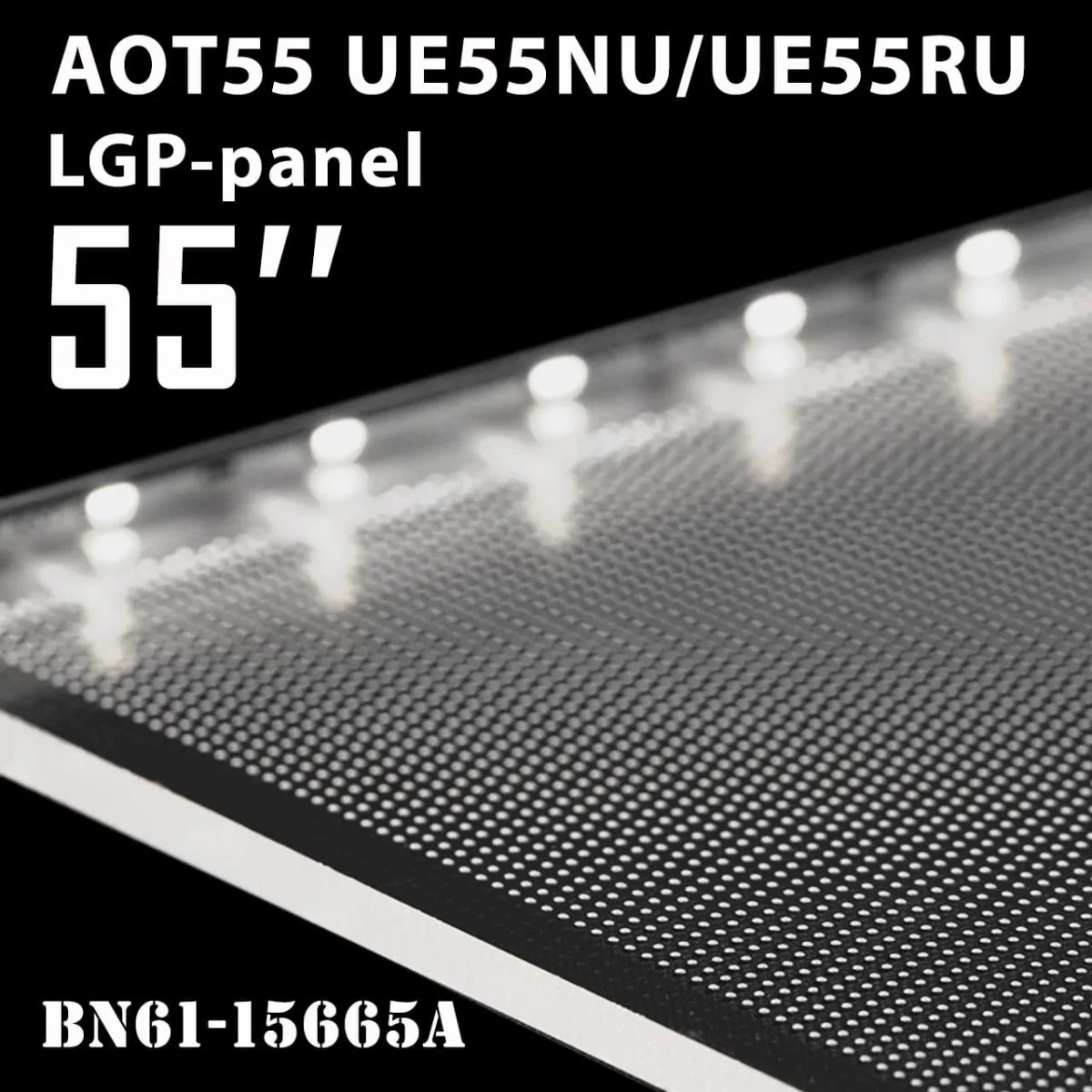 LGP-панель рассеиватель Samsung 55″ AOT55 UE55NU/UE55RU BN61-15665A светоотражатель/диффузор (18Y_NU7K_55INCH_LGP) 03