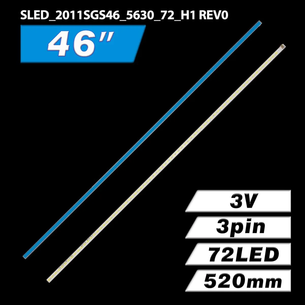 SLED 2011SGS46 5630 72 H1 REV0 (520mm, 3V, LJ64-03035A, G1GE-460SM0-R6) 04